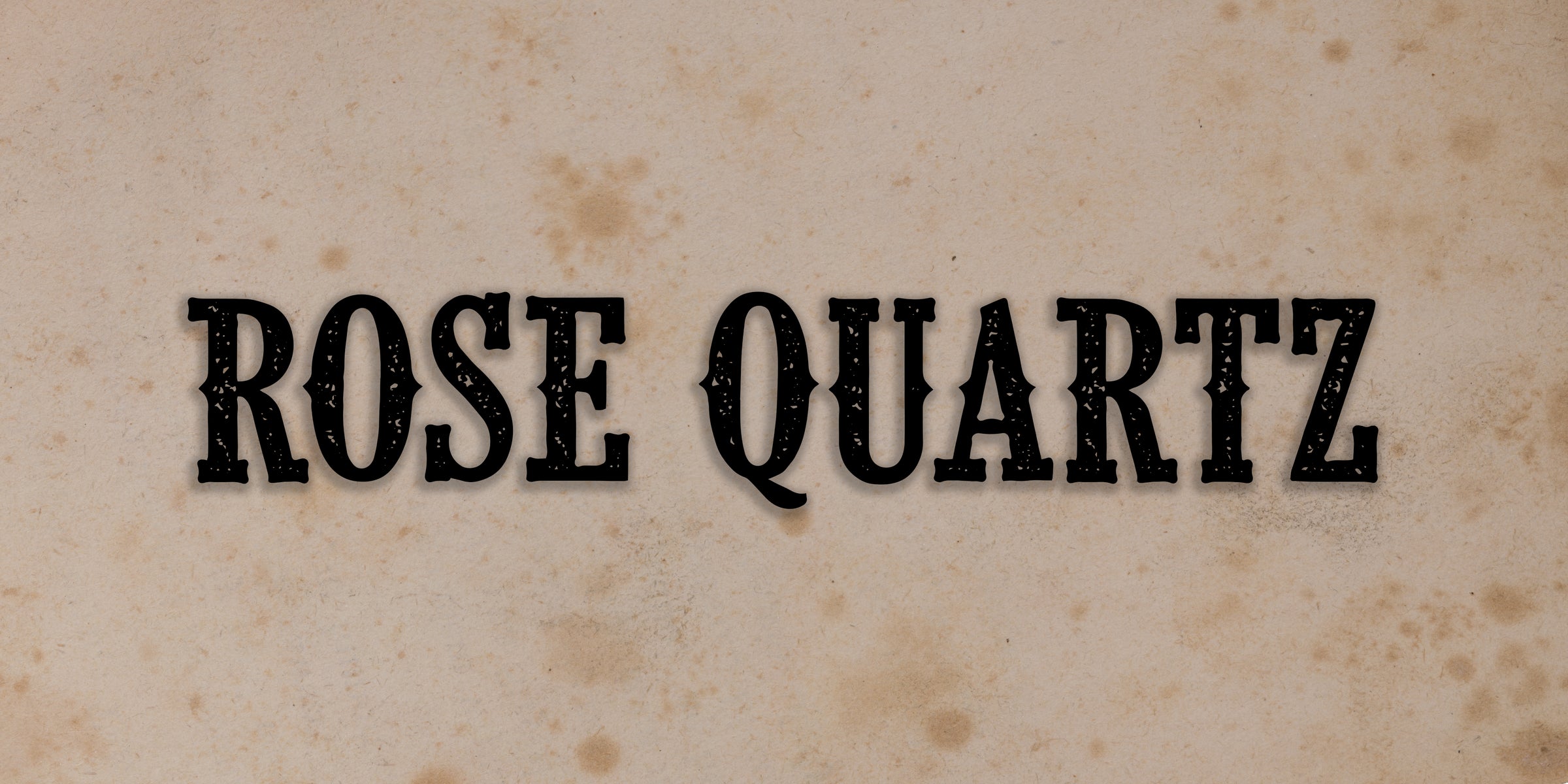 Rose Quartz